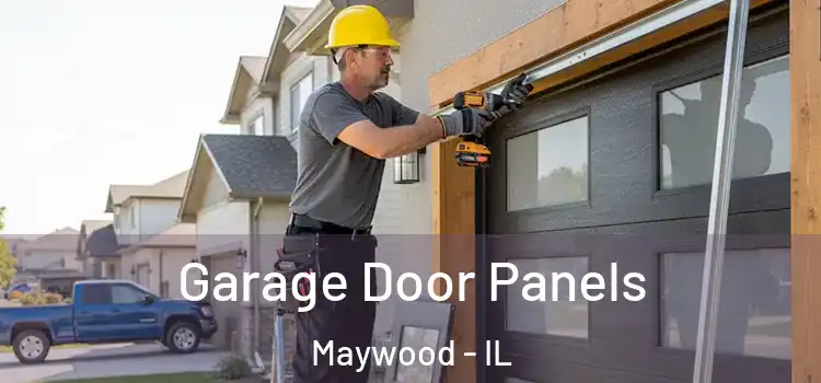  Garage Door Panels Maywood - IL