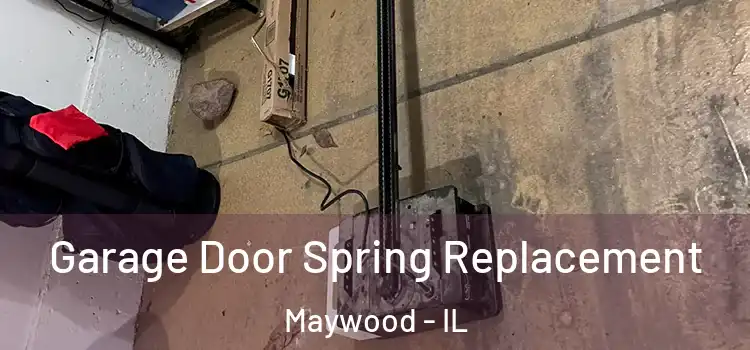  Garage Door Spring Replacement Maywood - IL