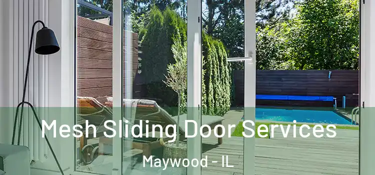  Mesh Sliding Door Services Maywood - IL