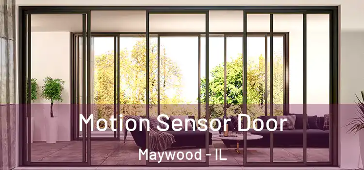 Motion Sensor Door Maywood - IL